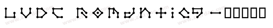 LVDC Romantic9字体转换